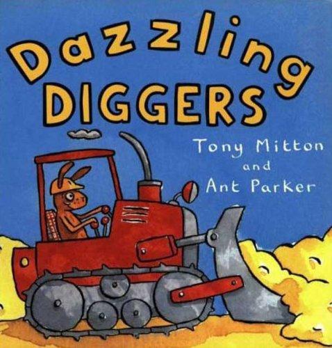 DAZZLING DIGGERS TURTLEBACK SC (Amazing Machines)