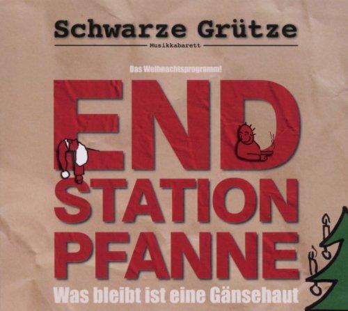 Endstation Pfanne - Was bleibt ist eine Gänsehaut