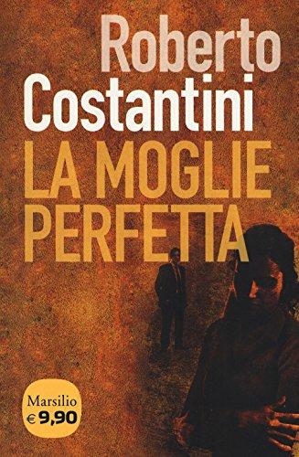 La moglie perfetta. I nuovi casi del commissario Balistreri