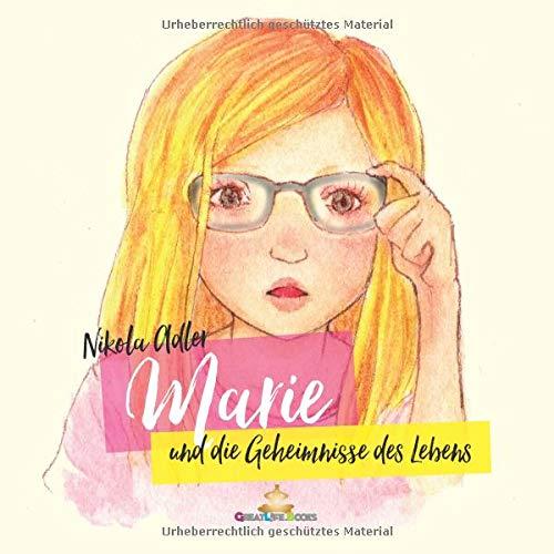 Marie und die Geheimnisse des Lebens