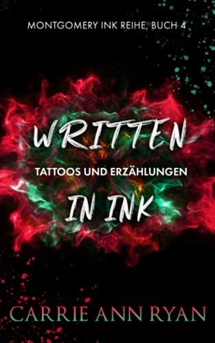 Written in Ink – Tattoos und Erzählungen (Montgomery Ink Reihe, Band 4)