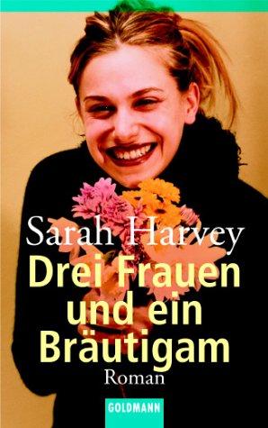 Drei Frauen und ein Bräutigam.