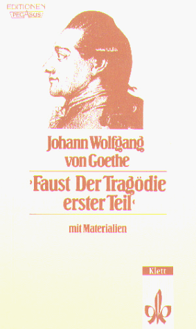 Faust. Der Tragödie erster Teil. Mit Materialien