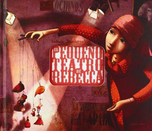 El pequeño teatro de Rebecca (Albumes (edelvives))