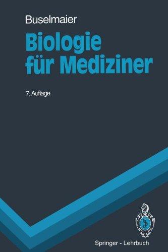 Biologie für Mediziner: Begleittext zum Gegenstandskatalog (Springer-Lehrbuch)