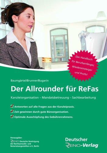 Arbeitsplatz ReFa: Der Allrounder: Kanzleiorganisation - Mandatsbetreuung - Sachbearbeitung