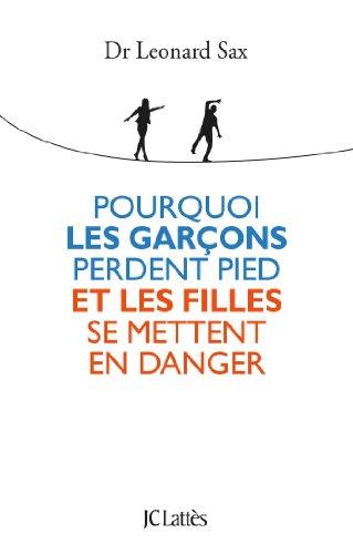 Pourquoi les garçons perdent pied et les filles se mettent en danger