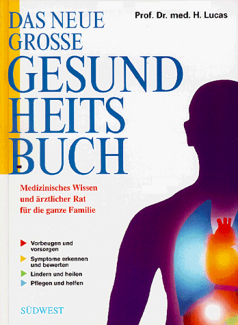 Das Neue Grosse Gesundheitsbuch. Sonderausgabe