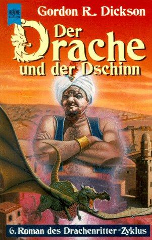 Der Drache und der Dschinn. 6. Roman des Drachenritter- Zyklus.