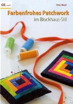 Farbenfrohes Patchwork im  Blockhaus-Stil