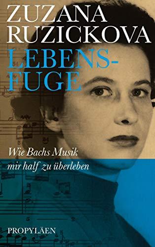 Lebensfuge: Wie Bachs Musik mir half zu überleben