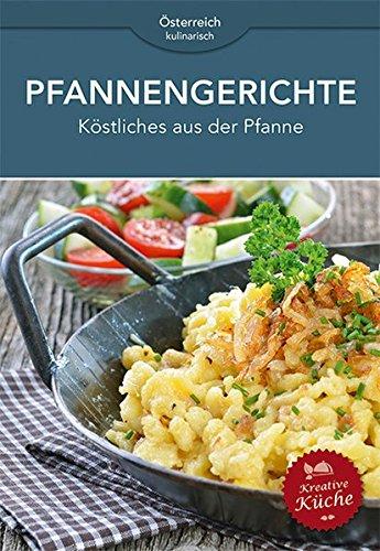 Pfannengerichte: Köstliches aus der Pfanne