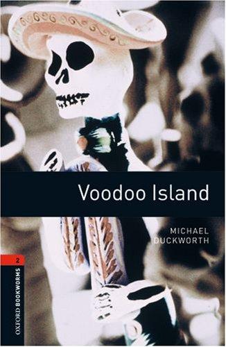 Voodoo Island: Reader. 7. Schuljahr, Stufe 2: 700 Headwords (Oxford Bookworms)