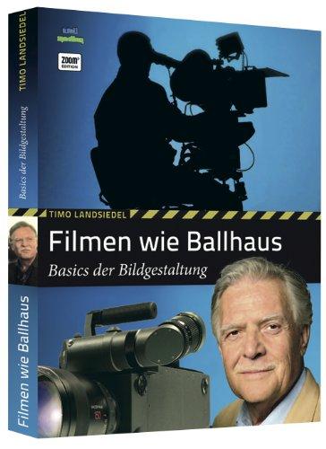 Filmen wie Ballhaus: Basics der Bildgestaltung