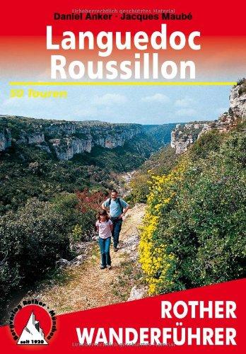 Languedoc-Roussillon : 50 Touren