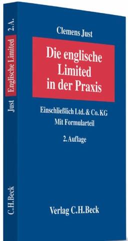 Die englische Limited in der Praxis. Einschließlich Ltd. & Co. KG. Mit Formularteil