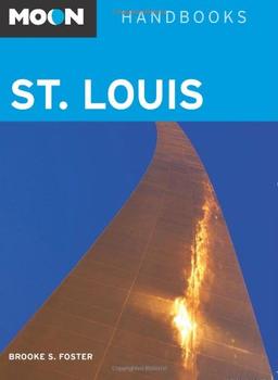 Moon Handbooks: St. Louis (Moon St. Louis)