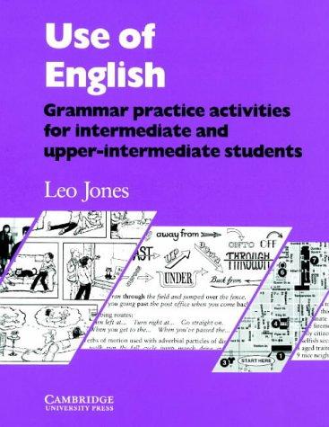 Use of English: Grammar Practice Activities for Intermediate and Upper-intermediate students (Student's Book)