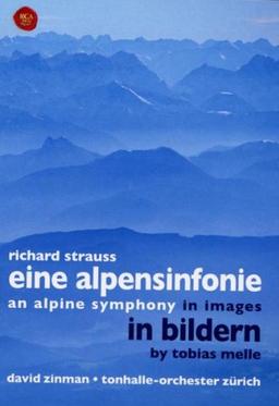 Strauss, Richard - Eine Alpensinfonie in Bildern von Tobias Melle