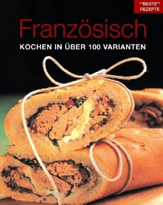 Everyday Französische Küche