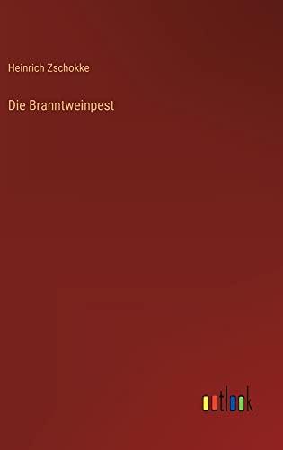 Die Branntweinpest