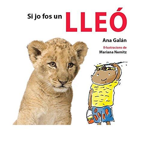 Si jo fos un lleó