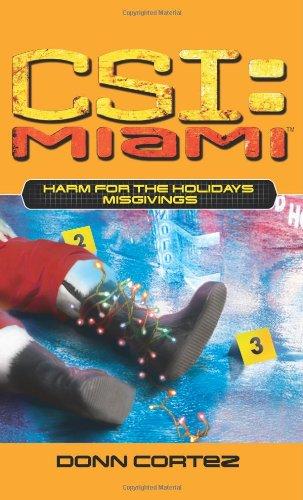 Harm for the Holidays: Misgivings (Csi: Miami, Band 5)