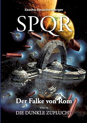 SPQR - Der Falke von Rom: Teil 10 - Die dunkle Zukunft