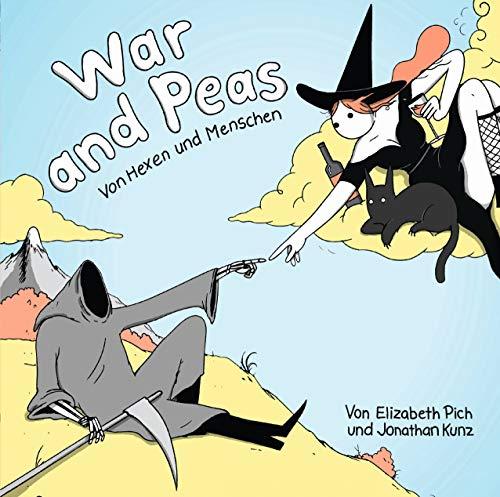 War and Peas: Bd. 1: Von Hexen und Menschen