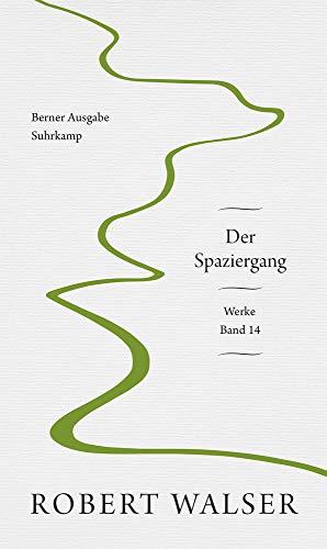 Werke. Berner Ausgabe: Band 14: Der Spaziergang