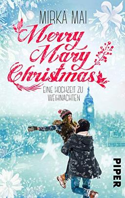 Merry Mary Christmas: Eine Hochzeit zu Weihnachten