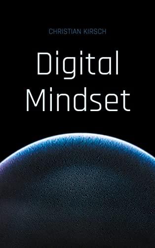 Digital Mindset: Ein Wegweiser zur digitalen Zukunft