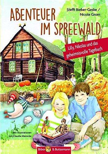 Abenteuer im Spreewald: Lilly, Nikolas und das geheimnisvolle Tagebuch (Lilly und Nikolas)