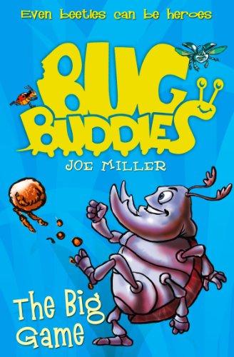 The Big Game (Bug Buddies, Book 1) (English Edition)