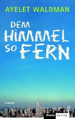 Dem Himmel so fern