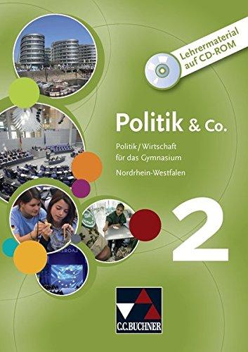 Politik & Co. 2 Nordrhein-Westfalen Lehrermaterial: CD-ROM. Politik/Wirtschaft für das Gymnasium