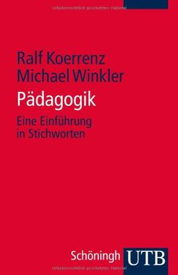 Pädagogik: Eine Einführung in Stichworten