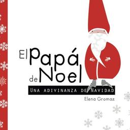 El papá de Noel: Cuentos infantiles de 3 a 6 años