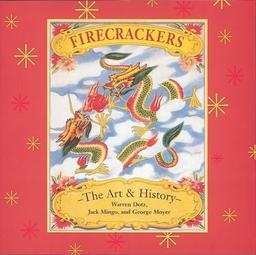 Firecrackers: The Art and History