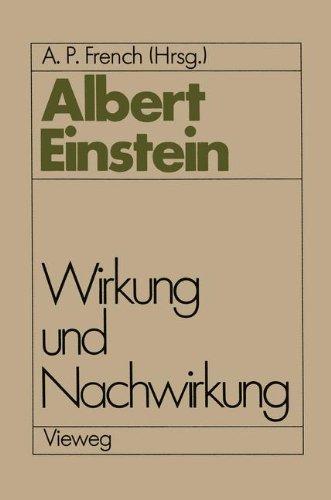 Albert Einstein Wirkung und Nachwirkung