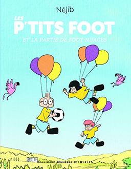 Les P'tits foot. Les P'tits foot et la partie de foot nuages