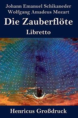 Die Zauberflöte (Großdruck): Libretto