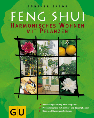 Feng Shui - Harmonisches Wohnen mit Pflanzen