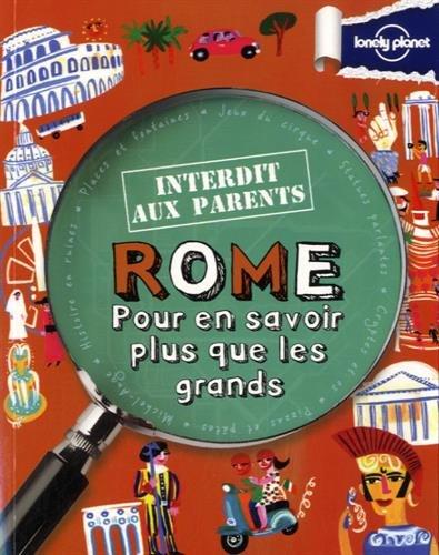 Rome : pour en savoir plus que les grands