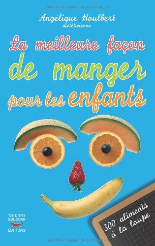 La meilleure façon de manger pour les enfants