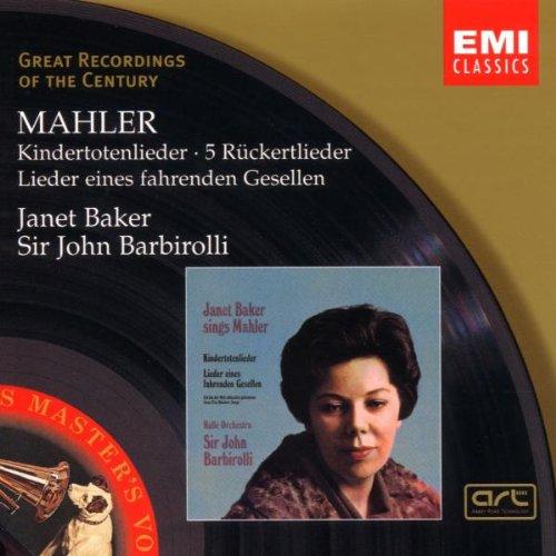 Mahler: Kindertotenlieder, 5 Rückertlieder, Lieder eines fahrenden Gesellen