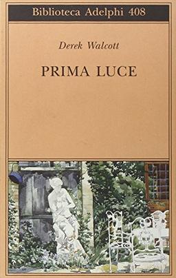 Prima luce (Biblioteca Adelphi)