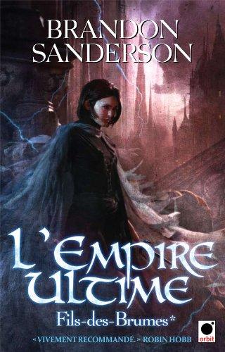 Fils-des-Brumes. Vol. 1. L'empire ultime