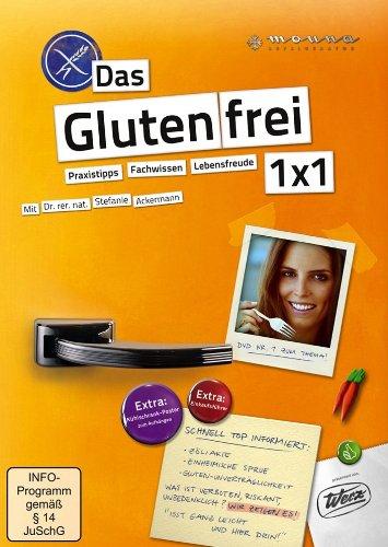 Das Glutenfrei 1x1: Praxistipps, Fachwissen, Lebensfreude