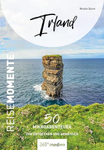 Irland - ReiseMomente: 50 Mikroabenteuer zum Entdecken und Genießen (ReiseMomente: Mikroabenteuer zum Entdecken und Genießen)